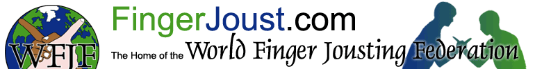 FingerJoust.com - The Home of the World Finger Jousting Federation